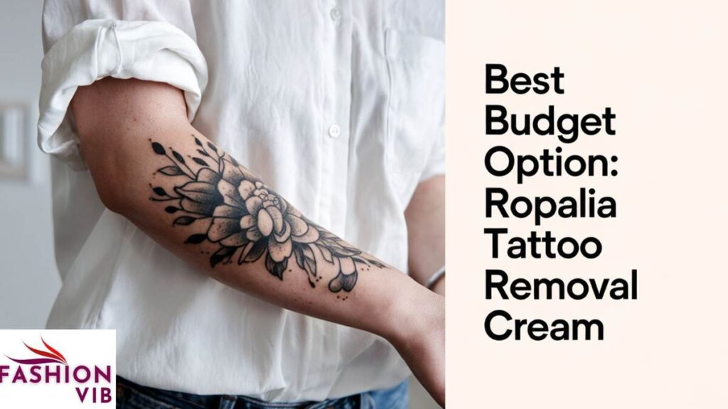 Best Budget Option: Ropalia Tattoo Removal Cream