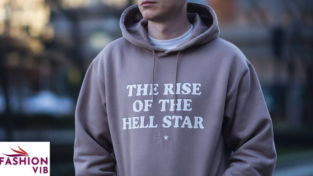 The Rise of the Hell star Hoodie: How It Gained Popularity