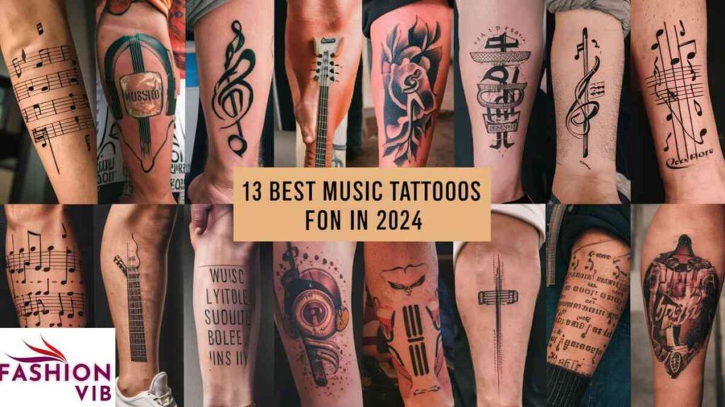 13 Best Music Tattoos for Men in 2024 That Will Inspire You