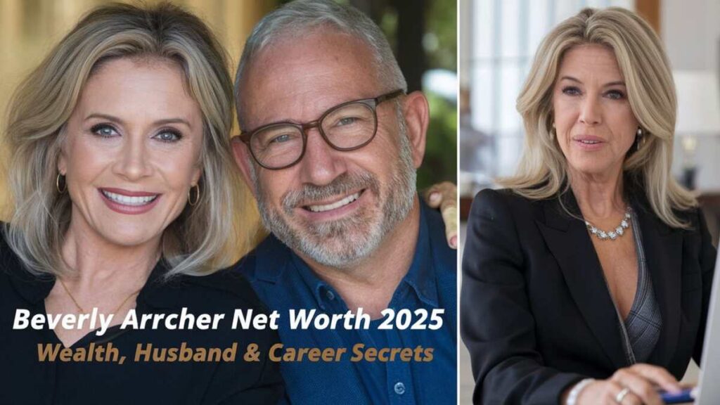 Beverly Archer Net Worth 2025 Wealth, Husband & Career Secrets